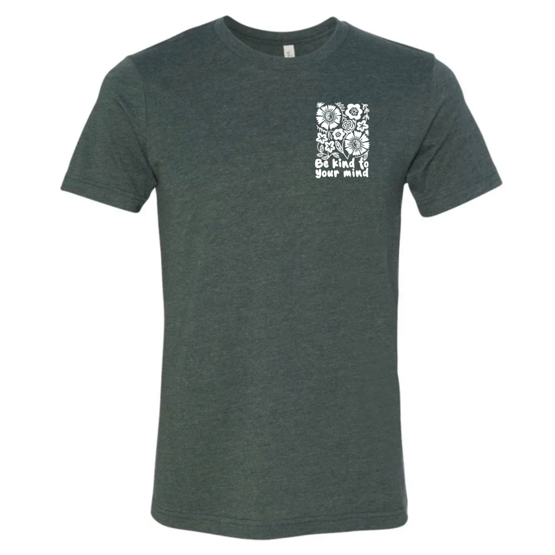 Be Kind to Your Mind T-Shirt