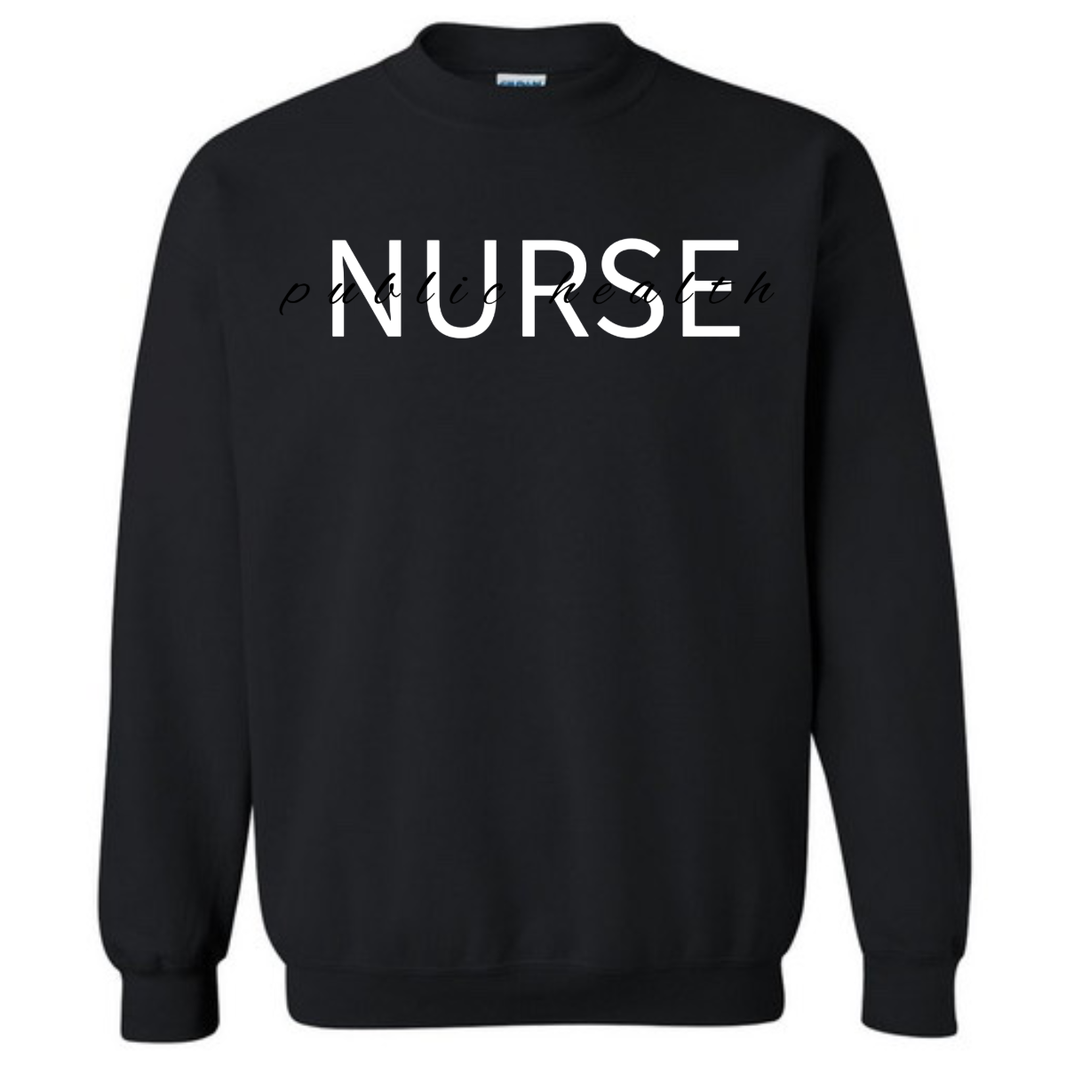 Public Health Nurse Crewneck