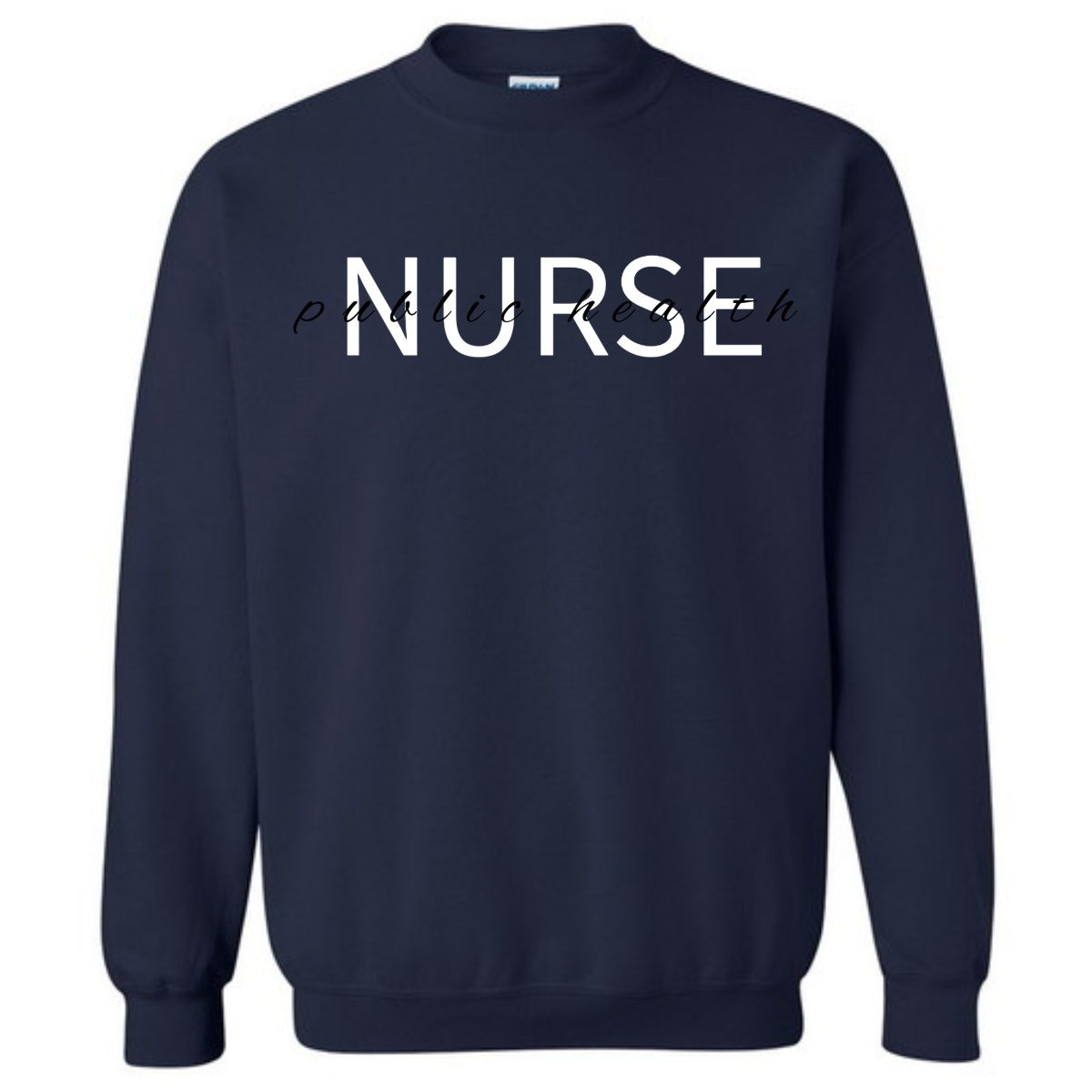 Public Health Nurse Crewneck
